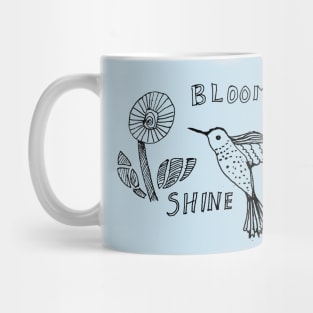 Bloom and shine Mug